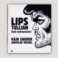 LIPS TULLIAN Další dobrodružství